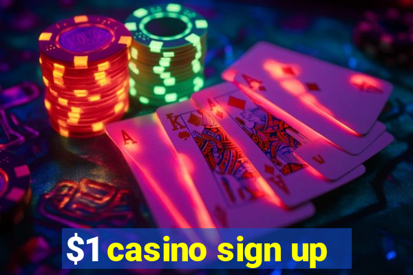 $1 casino sign up