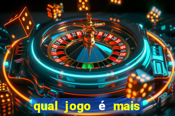 qual jogo é mais fácil de ganhar