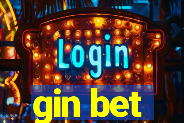 gin bet