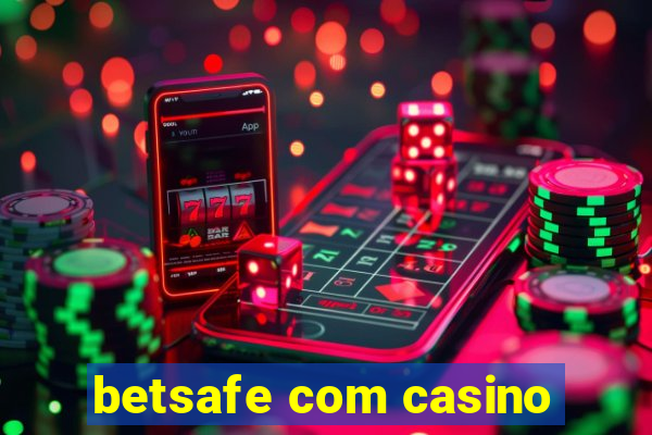 betsafe com casino