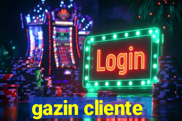 gazin cliente