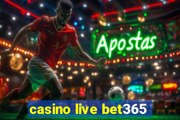 casino live bet365