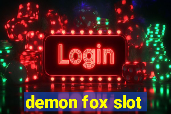 demon fox slot