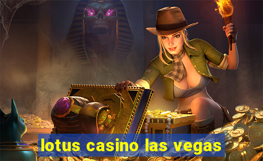 lotus casino las vegas