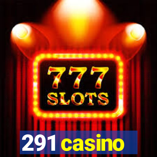 291 casino