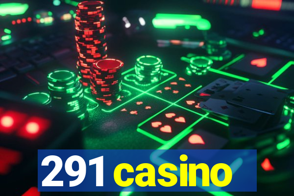 291 casino