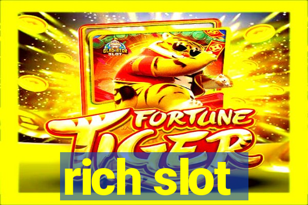 rich slot