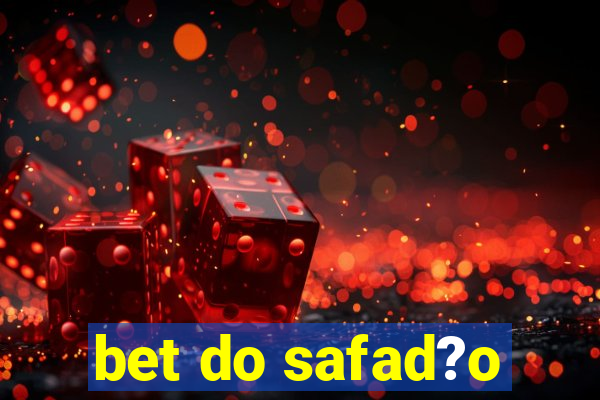 bet do safad?o