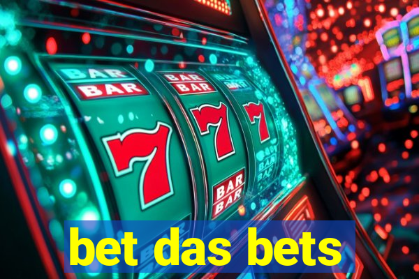 bet das bets