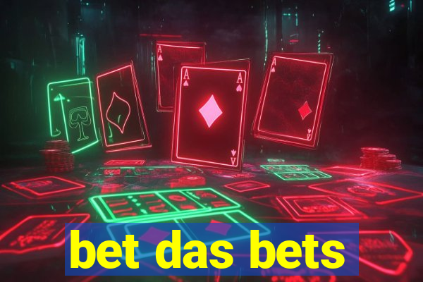 bet das bets