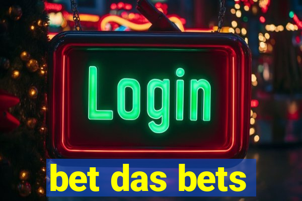 bet das bets