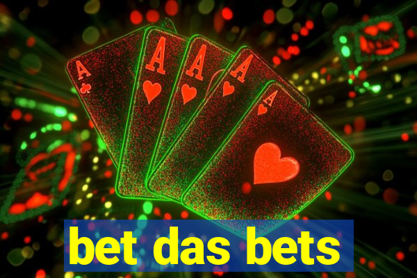 bet das bets