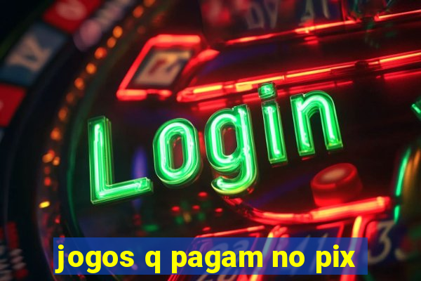 jogos q pagam no pix