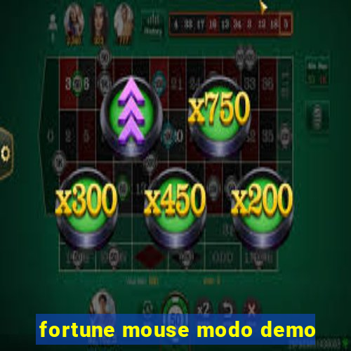 fortune mouse modo demo