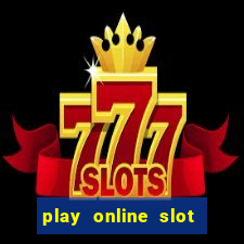 play online slot machine games