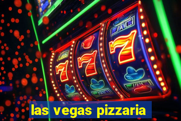 las vegas pizzaria