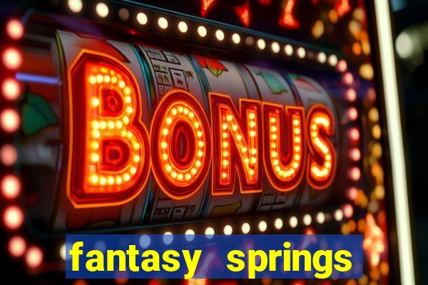 fantasy springs hotel and casino