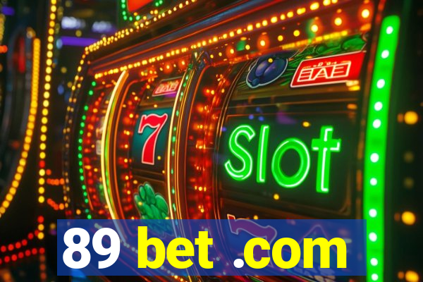 89 bet .com