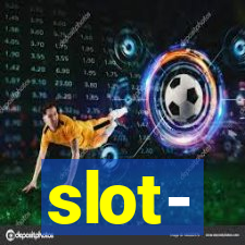 slot-