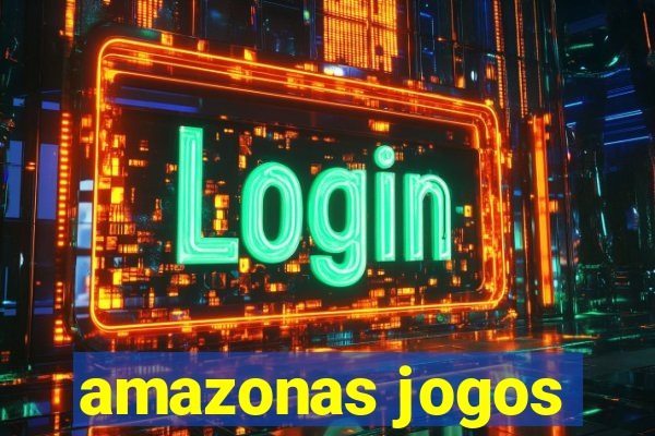 amazonas jogos