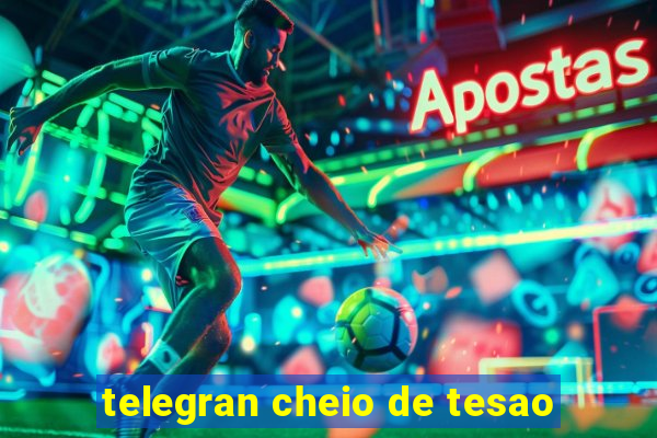 telegran cheio de tesao