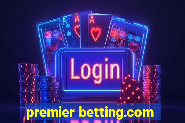 premier betting.com