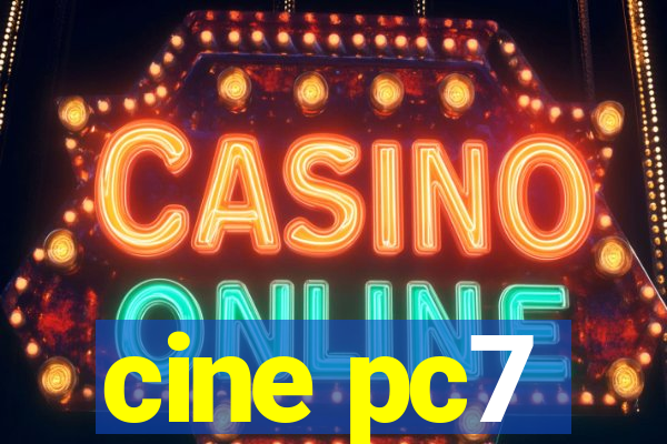 cine pc7