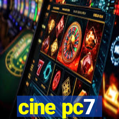 cine pc7