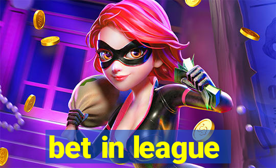 bet in league