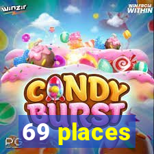 69 places