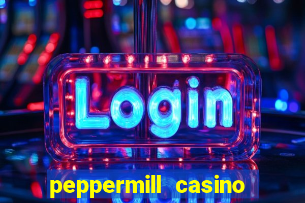 peppermill casino hotel reno