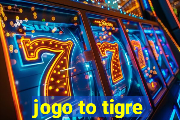 jogo to tigre