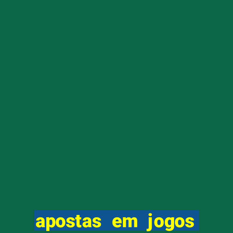 apostas em jogos de futebol online