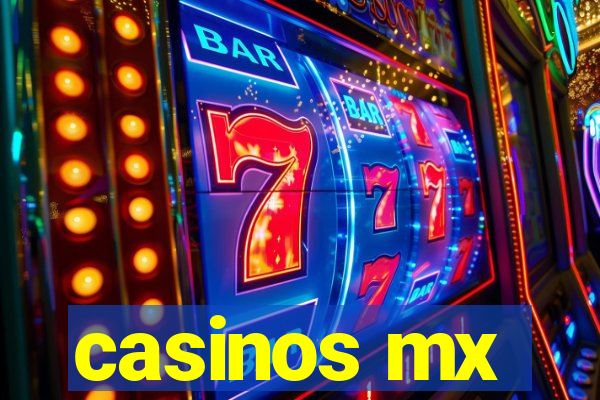 casinos mx