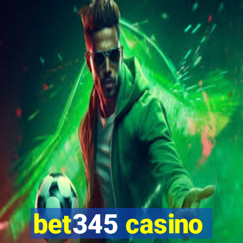 bet345 casino