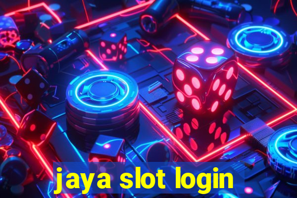 jaya slot login