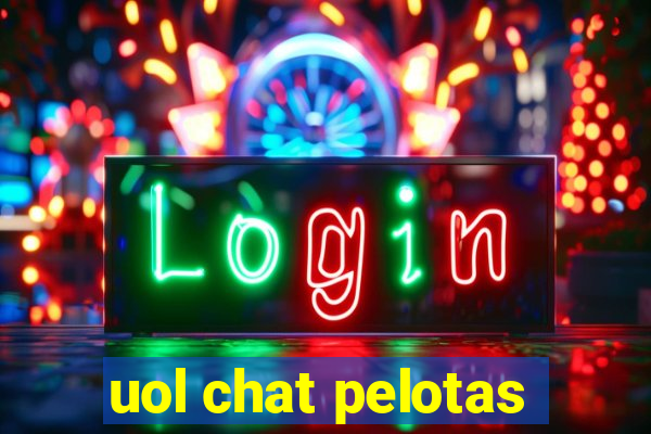 uol chat pelotas