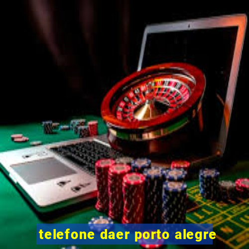 telefone daer porto alegre