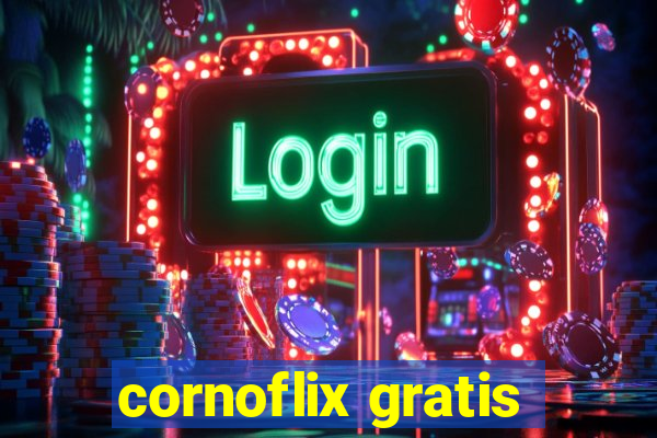 cornoflix gratis