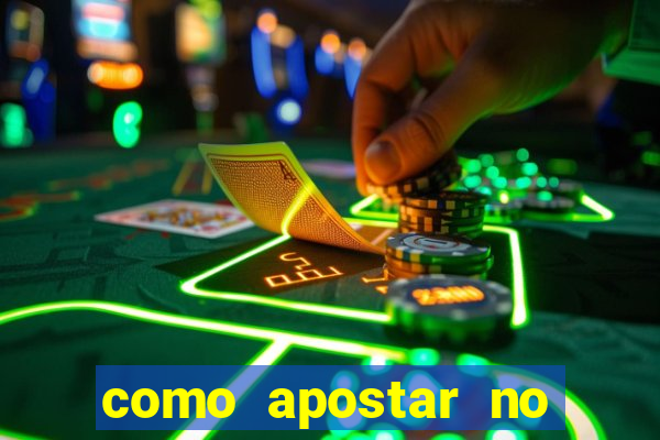 como apostar no estrela bet