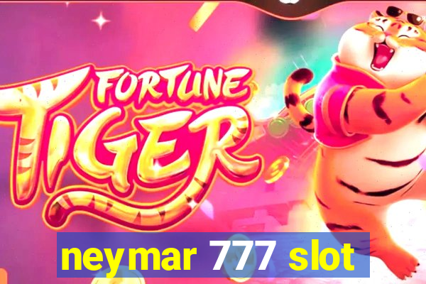 neymar 777 slot