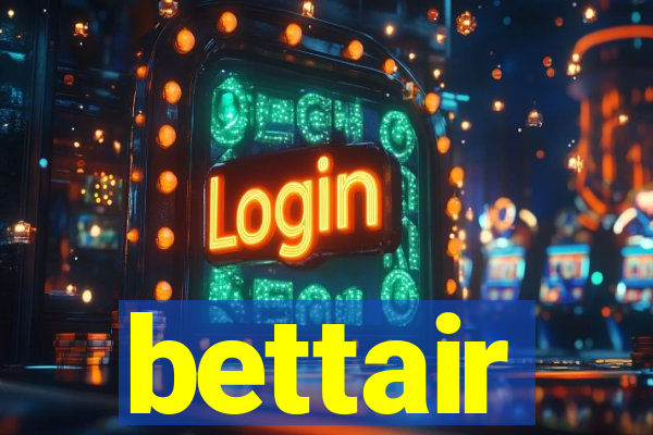 bettair