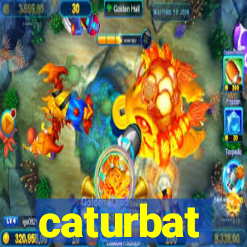 caturbat