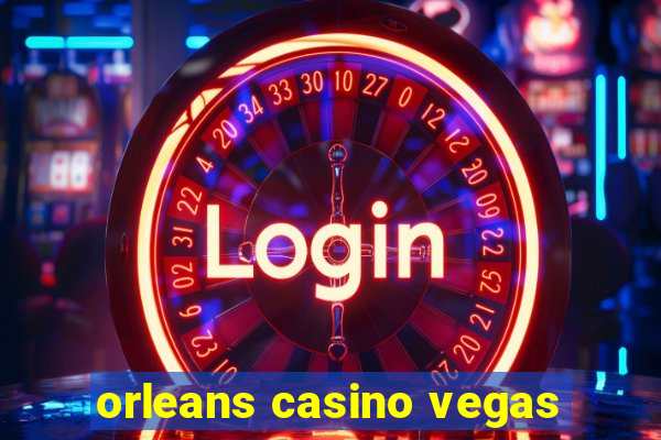 orleans casino vegas