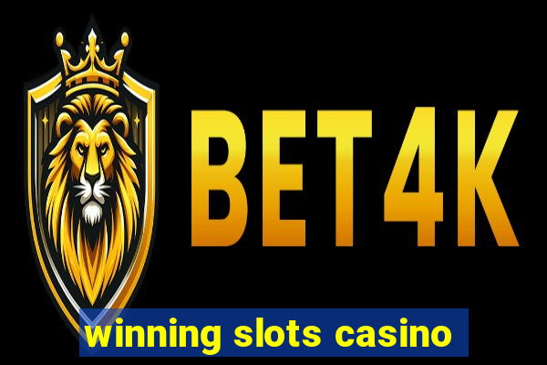 winning slots casino