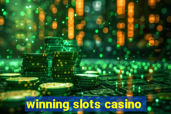 winning slots casino