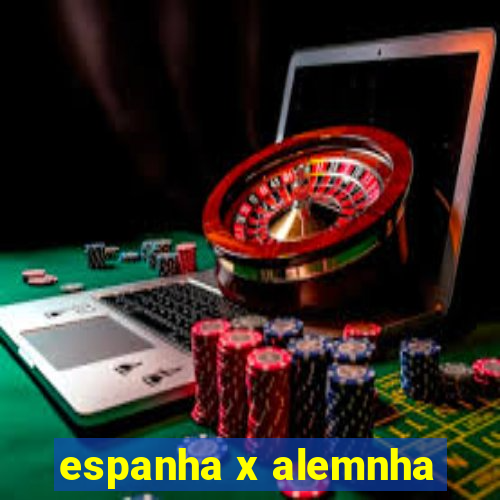 espanha x alemnha