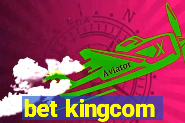 bet kingcom