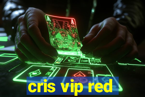 cris vip red