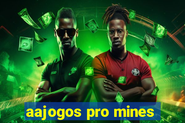 aajogos pro mines